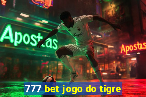 777 bet jogo do tigre